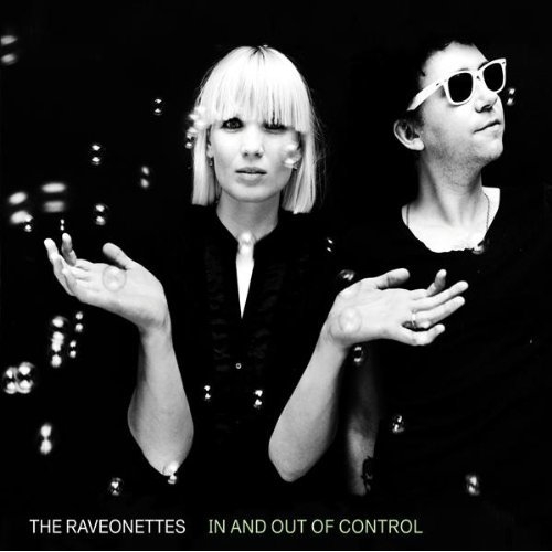 The Raveonettes - 2009 In And Out Of Control